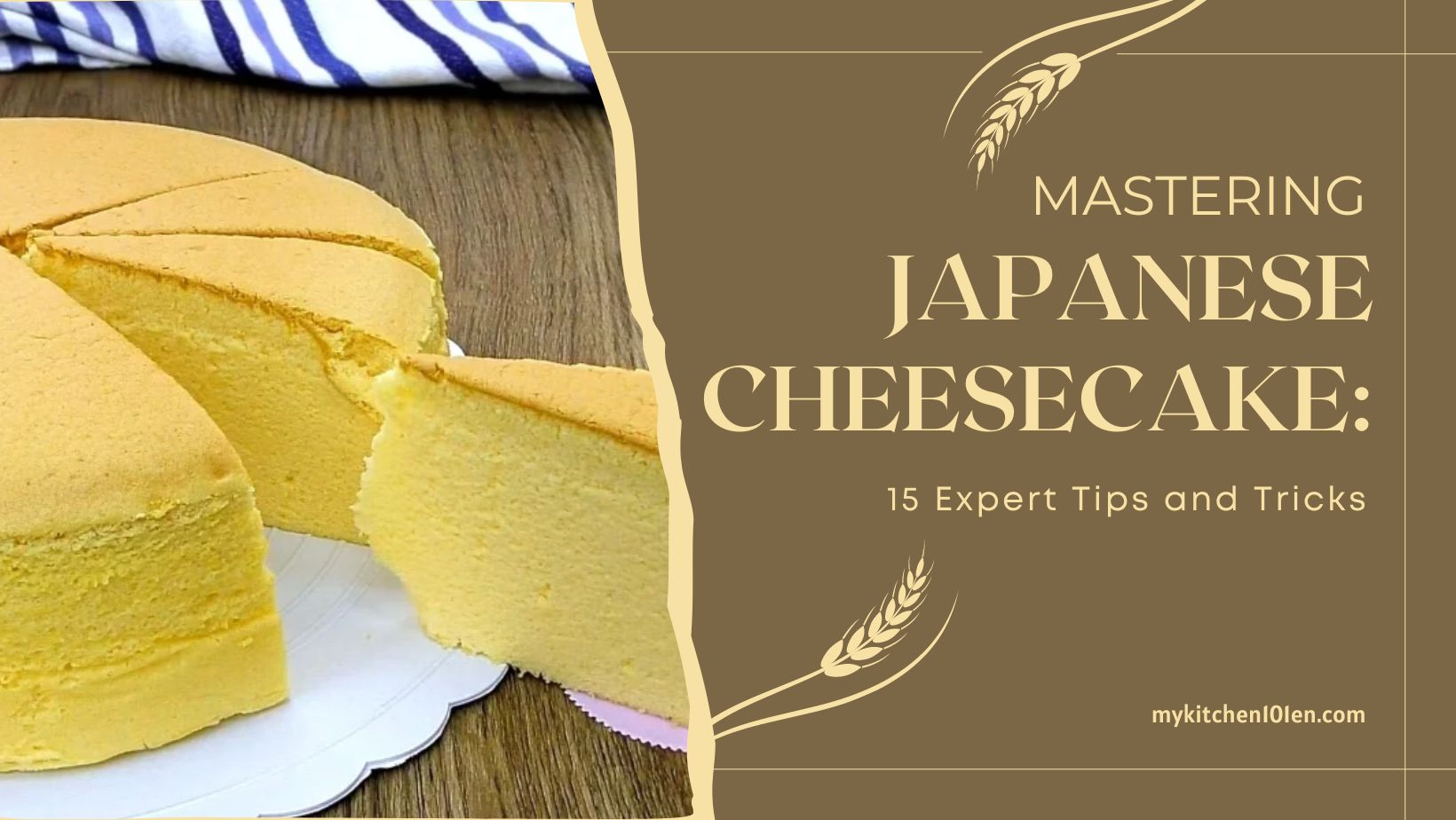 Mastering Japanese Cheesecake: 15 Expert Tips and Tricks ...