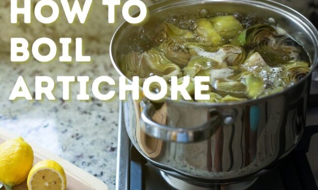How to Boil Artichokes: A Step-by-Step Guide